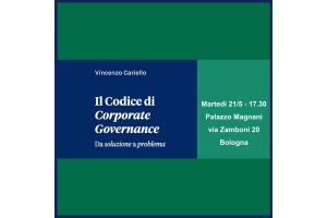 Il Codice di Corporate Governance. Da soluzione a problema