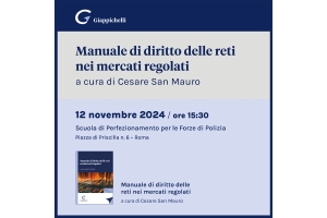 Presentazione del Manuale di diritto delle reti nei mercati regolati