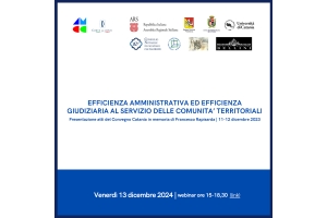 Efficienza amministrativa ed efficienza giudiziaria al servizio delle comunità territoriali