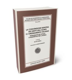 La convenzione europea dei diritti dell'uomo e l'ordinamento italiano