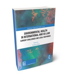 Environmental Health in International and EU Law