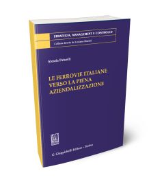 Le ferrovie italiane verso la piena aziendalizzazione