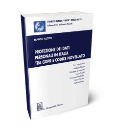 Protezione dei dati personali in Italia tra GDPR e codice novellato