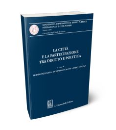 La città e la partecipazione tra diritto e politica