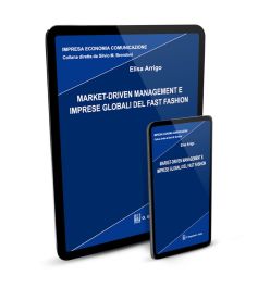 Market-Driven Management e imprese globali del Fast Fashion - e-Book