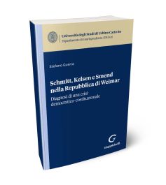 Schmitt, Kelsen e Smend nella Repubblica di Weimar