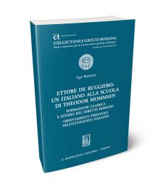 Ettore De Ruggiero: un italiano alla Scuola di Theodor Mommsen