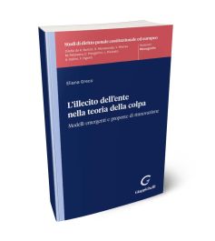 L'illecito dell'ente nella teoria della colpa