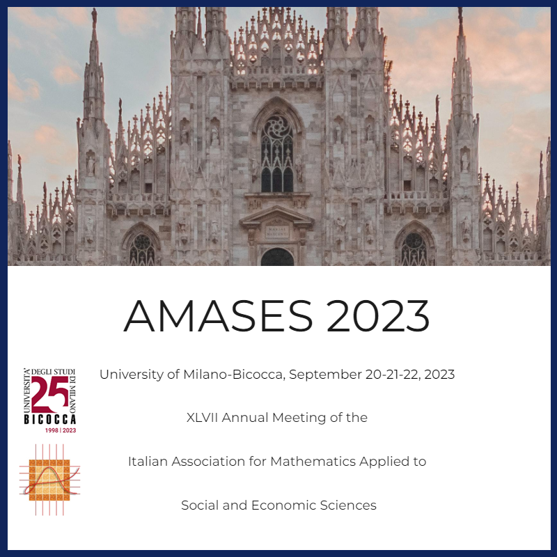 AMASES 2023 - XLVII Annual Meeting of the Italian Association for Mathematics Applied to Social and Economic Sciences